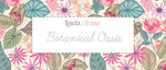 Botanical Oasis - Fabric by the 1/4 Yard & Bundles