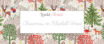 Christmas In Bluebell Wood - Fabric Collection by the 1/4 Yard & Bundles