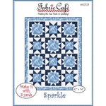 Sparkle Quilt Pattern by Fabric Cafe