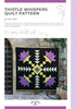 Thistle Whispers Quilt Pattern