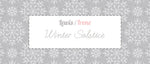 Winter Solstice Collection - Fabric by the 1/4 yard & Bundles