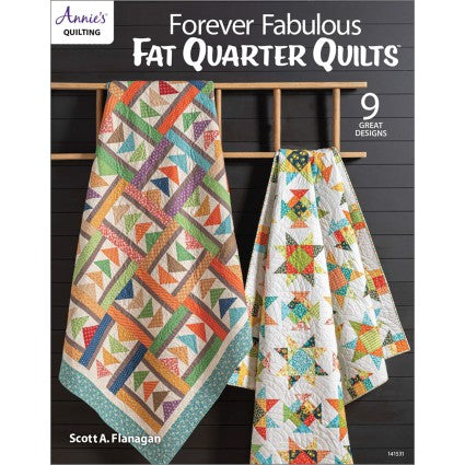Forever Fabulous Fat Quarter Quilts by Annie's Quilting - Pattern Book