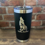 Wolf's Brother Laser Engraved Powder Coated 20oz Double Walled Insulated Tumbler - Outlander Inspiration