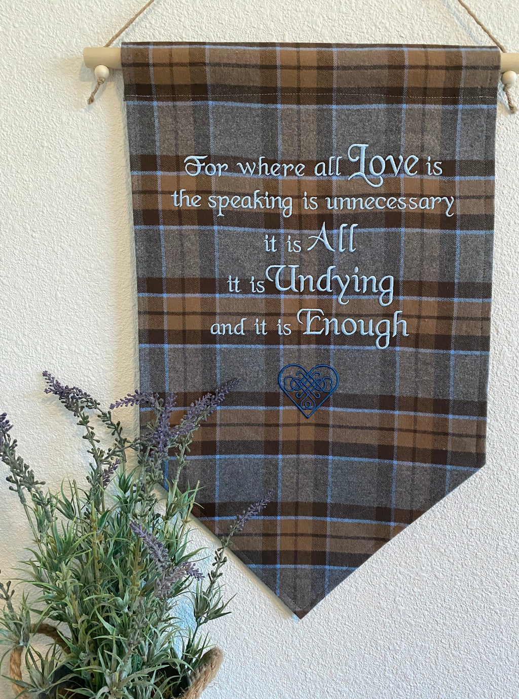 For where all love is... Outlander Quote Inspired Embroidered Banner Wall Hanging