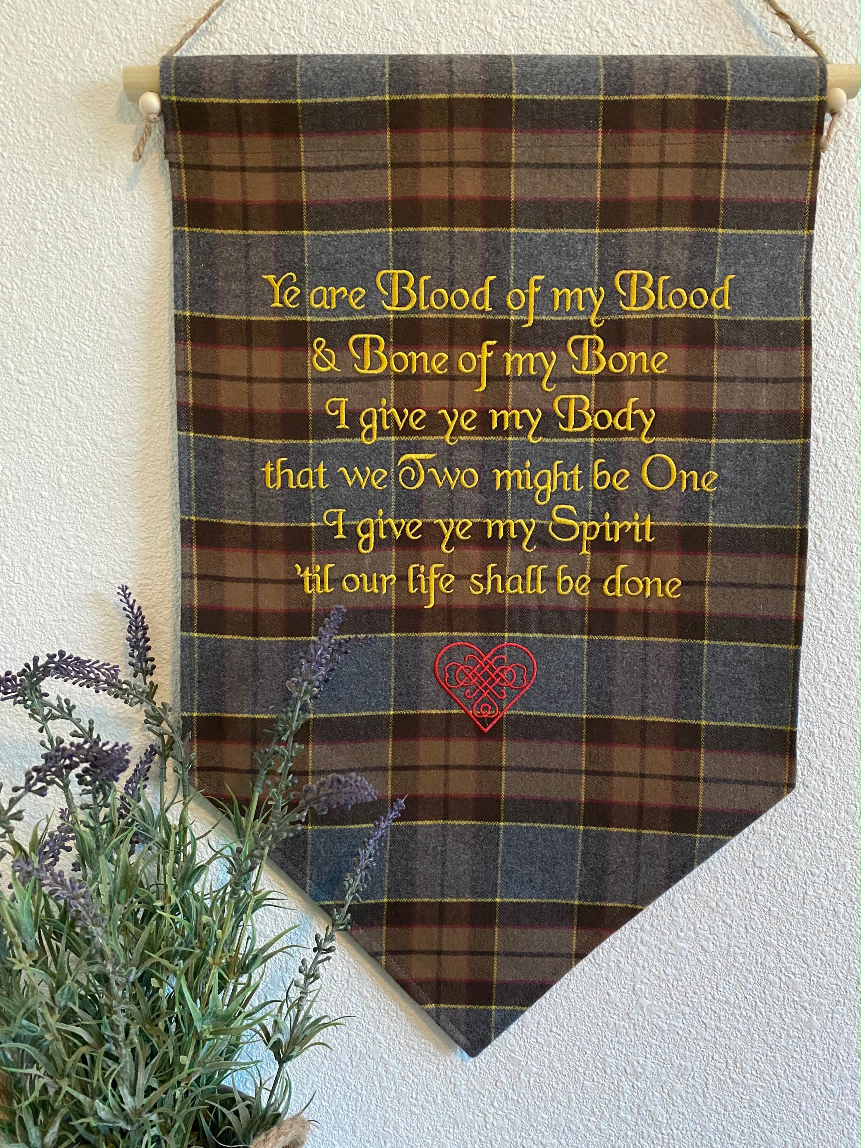 Blood of my Blood... Celtic Blood Oath Outlander Quote Inspired Embroidered Banner Wall Hanging