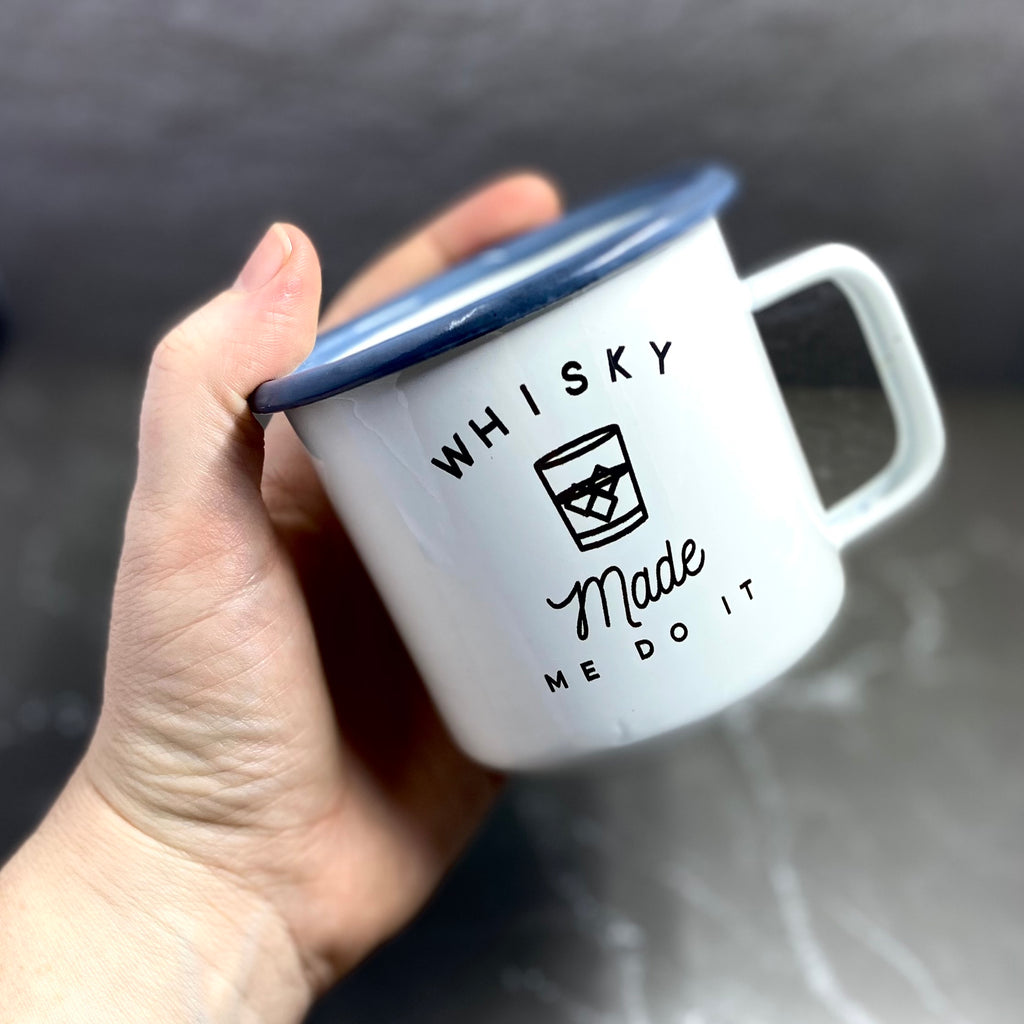 Whisky Made Me Do It 12oz Enamel Campfire Mug