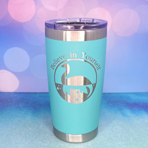 Believe in Yourself Nessie the Loch Ness Monster Laser Engraved Powder Coated 20oz Double Walled Insulated Tumbler