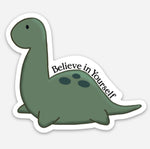 Cute Baby Nessie Believe in Yourself" 3" Sticker