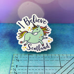 Colorful Cute Unicorn "I Believe, Scotland" 3" Sticker