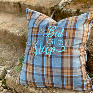 “To Bed or to Sleep” Outlander Quote Inspired Embroidered Flannel Envelope Pillowcase